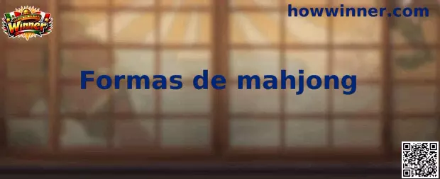 Vista ampliada de Formas de mahjong en howwinner.com